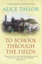 To School Through the Fields (ISBN: 9781847178237)