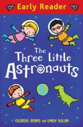 Early Reader: The Three Little Astronauts (ISBN: 9781444016260)
