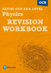 Revise OCR AS/A Level Physics Revision Workbook (ISBN: 9781447984351)