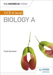 My Revision Notes: OCR A Level Biology A (ISBN: 9781471842269)