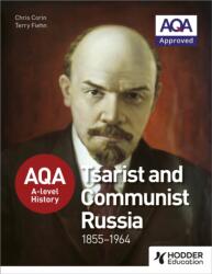AQA A-level History: Tsarist and Communist Russia 1855-1964 (ISBN: 9781471837807)
