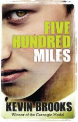 Five Hundred Miles (ISBN: 9781781125403)