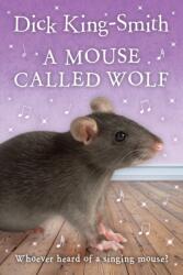 A Mouse Called Wolf (ISBN: 9780440863717)
