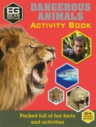 Bear Grylls Sticker Activity: Dangerous Animals (ISBN: 9781786960054)