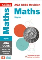AQA GCSE 9-1 Maths Higher All-in-One Revision and Practice (ISBN: 9780008112509)