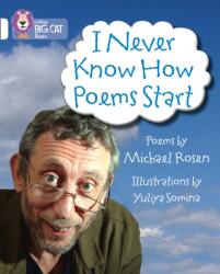 I Never Know How Poems Start (ISBN: 9780007462049)