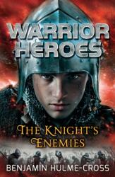 Warrior Heroes: The Knight's Enemies (ISBN: 9781472904393)