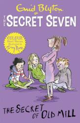 Secret Seven Colour Short Stories: The Secret of Old Mill (ISBN: 9781444927702)