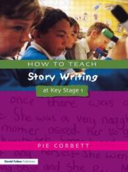 How to Teach Story Writing at Key Stage 1 (ISBN: 9781853469169)