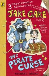 Jake Cake: The Pirate Curse (ISBN: 9780141323695)