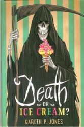 Death or Ice Cream? (ISBN: 9781471404283)