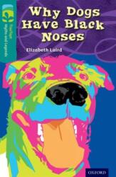 Oxford Reading Tree TreeTops Myths and Legends: Level 16: Why Dogs Have Black Noses (ISBN: 9780198446392)