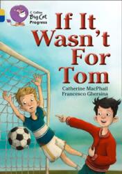 If It Wasn't For Tom (ISBN: 9780007498628)