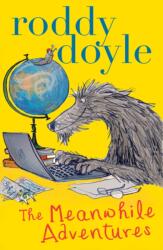 The Meanwhile Adventures (ISBN: 9781407139746)