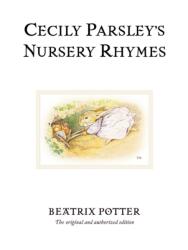 Cecily Parsley's Nursery Rhymes (ISBN: 9780723247920)