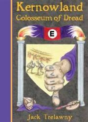 Kernowland 6 Colosseum of Dread (ISBN: 9781906815066)