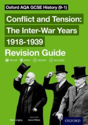 Oxford AQA GCSE History: Conflict and Tension: The Inter-War Years 1918-1939 Revision Guide (ISBN: 9780198422914)