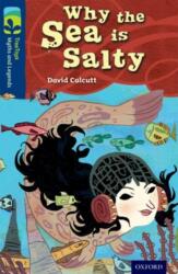 Oxford Reading Tree TreeTops Myths and Legends: Level 14: Why The Sea Is Salty (ISBN: 9780198446309)