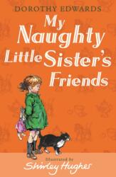My Naughty Little Sister's Friends (ISBN: 9781405253352)