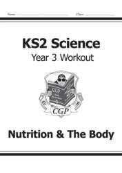 KS2 Science Year Three Workout: Nutrition & the Body (ISBN: 9781782940807)