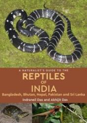 A Naturalist's Guide to the Reptiles of India (ISBN: 9781909612815)