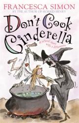 Don't Cook Cinderella (ISBN: 9781842551486)