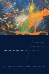 On Decoloniality (ISBN: 9780822371090)