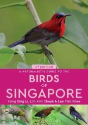 A Naturalist's Guide to the Birds of Singapore (ISBN: 9781912081653)