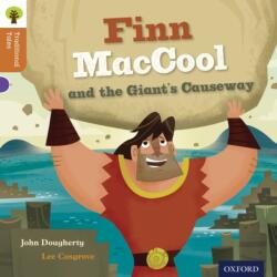 Oxford Reading Tree: Povestiri tradiționale Nivel 8: Finn Maccool și Giant's Causeway (ISBN: 9780198339755)