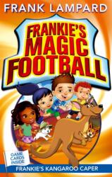 Frankie's Magic Football: Frankie's Kangaroo Caper (ISBN: 9780349124513)
