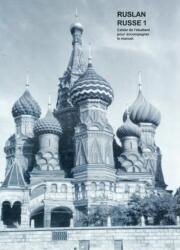 Ruslan Russe 1: Cahier De L'etudiant (ISBN: 9781899785254)