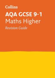 AQA GCSE 9-1 Maths Higher Revision Guide (ISBN: 9780008164188)