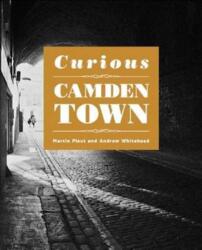 Curious Camden Town (ISBN: 9781910170236)
