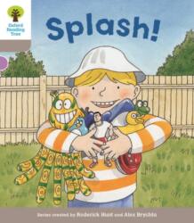 Oxford Reading Tree Biff, Chip and Kipper: Decode and Develop Nivel 1: Splash! (ISBN: 9780198364276)