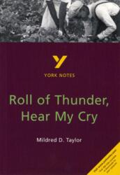 Roll of Thunder, Hear My Cry: Note York pentru GCSE (ISBN: 9780582314559)