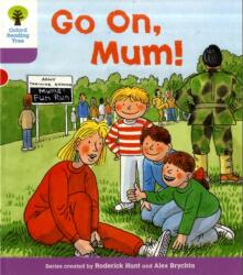 Oxford Reading Tree: Level 1+: More First Sentences A: Go On Mum (ISBN: 9780198480747)