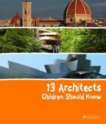 13 Architects Children Should Know (ISBN: 9783791371849)