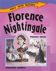 Ways Into History: Florence Nightingale (ISBN: 9781445109633)