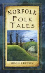 Norfolk Folk Tales (ISBN: 9780752479422)