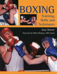 Boxing: Training, Skills and Techniques - Gary Blower (ISBN: 9781861269027)