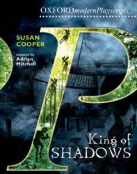 Oxford Playscripts: King of Shadows (ISBN: 9780198310730)