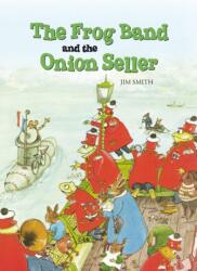 The Frog Band and the Onion Seller (ISBN: 9781907700019)