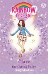 Rainbow Magic: Clare the Caring Fairy (ISBN: 9781408342701)