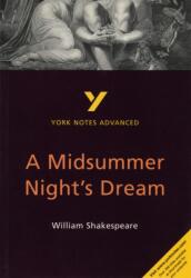 A Midsummer Night's Dream: York Notes Advanced (ISBN: 9780582424487)