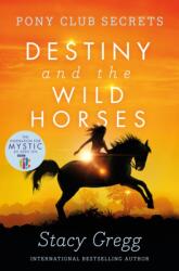 Destiny and the Wild Horses (ISBN: 9780007245185)