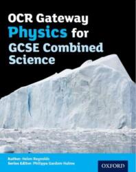 OCR Gateway Physics for GCSE Combined Science Student Book (ISBN: 9780198359760)