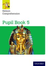 Nelson Comprehension: Year 5/Primary 6: Pupil Book 5 (ISBN: 9780198368212)