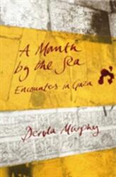 A Month By The Sea (ISBN: 9781780600673)