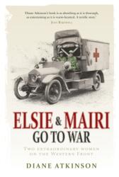 Elsie and Mairi Go to War (ISBN: 9781848091351)