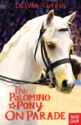 The Palomino Pony on Parade (ISBN: 9780857635563)